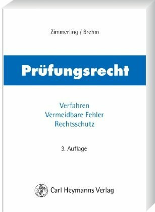 Prüfungsrecht: Verfahren - Vermeidbare Fehler - Rechtsschutz