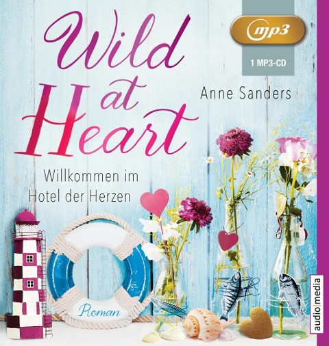 Wild at Heart - Willkommen im Hotel der Herzen