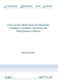 Lewis Acidic Alkali Metal and Aluminium Complexes: Synthesis, Reactivity and Homogeneous Catalysis