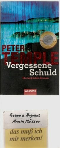 Vergessene Schuld: Ein Jack Irish-Roman. Ausgezeichnet mit dem Ned Kelly Award 1997. Deutsche Erstausgabe