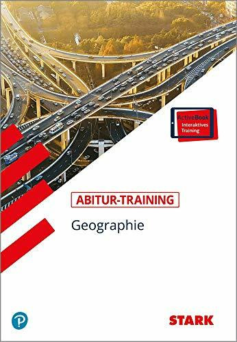 STARK Abitur-Training Geographie Oberstufe + ActiveBook: Mit Online-Zugang (STARK-Verlag - Training)