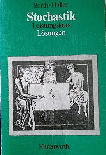 Stochastik: Lösungen zu Stochastik Leistungskurs