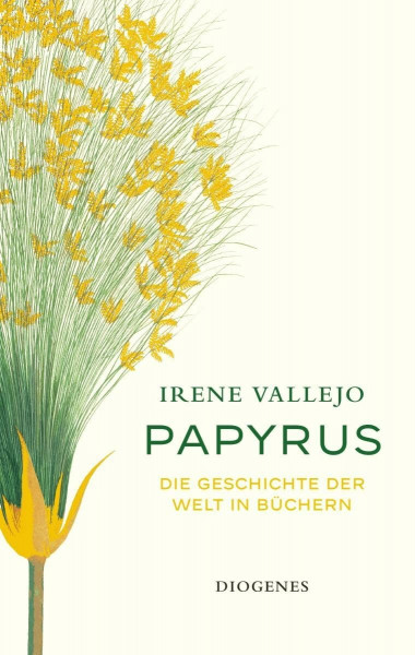 Papyrus: Die Geschichte der Welt in Büchern