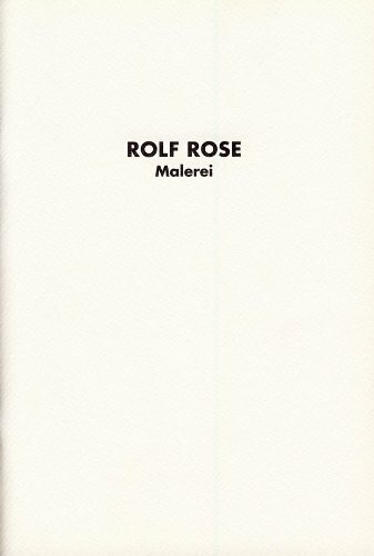 Rolf Rose, Malerei