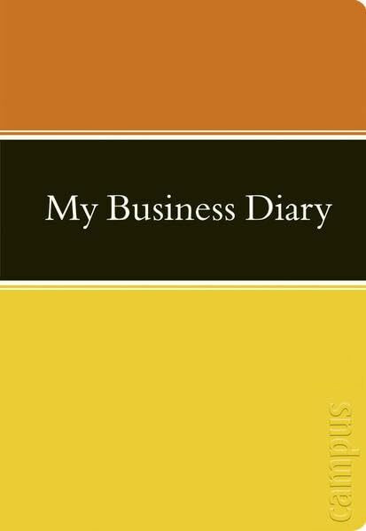 My Business Diary: Ein Buch zum Reinschreiben