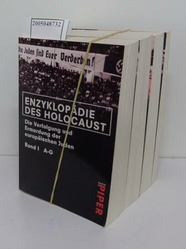 Enzyklopädie des Holocaust: Die Verfolgung und Ermordung der europäischen Juden (Piper Taschenbuch)