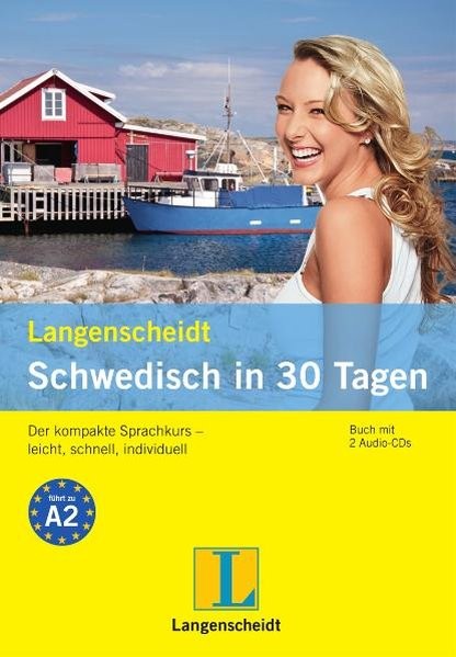 Langenscheidt Schwedisch in 30 Tagen - Buch, 2 Audio-CDs: Der kompakte Sprachkurs - leicht, schnell,