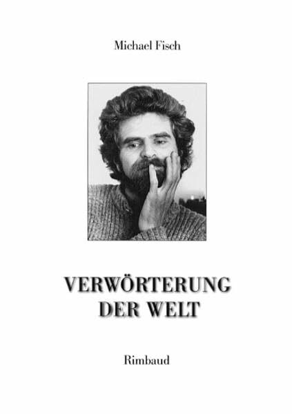 Verwörterung der Welt: Über die Bedeutung des Reisens für Leben und Werk von Hubert Fichte. Orte - Zeiten - Begriffe: Über die Bedeutung des Reisens ... Diss. (Studien zur Literaturgeschichte)