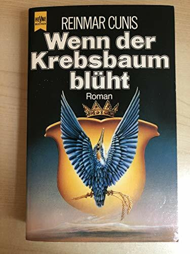 Wenn der Krebsbaum blüht (Heyne Science Fiction und Fantasy (06))