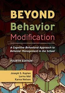 Beyond Behavior Modification: A Cognitive-behavioral Approach to Behavior Management in the School