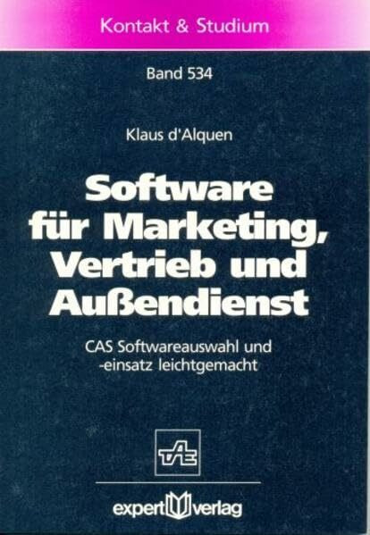 Software für Marketing, Vertrieb und Außendienst: CAS-Softwareauswahl und -einsatz leichtgemacht (Kontakt & Studium)