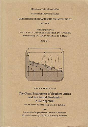 The Great Escarpment of Southern Africa and its Coastal Forelands - A Re-Appraisal,