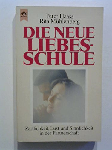 Die neue Liebesschule (Heyne Allgemeine Reihe (01))