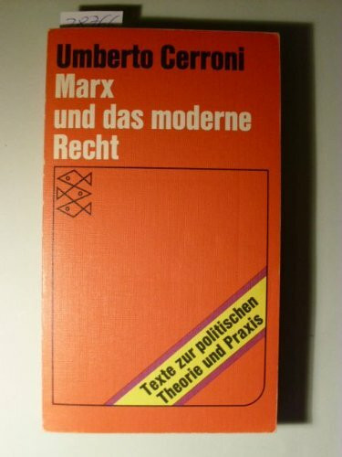 Marx und das moderne Recht. ( Texte zur politischen Theorie und Praxis.)