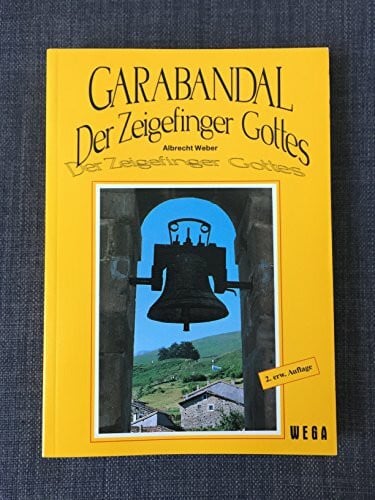 Garabandal. Der Zeigefinger Gottes