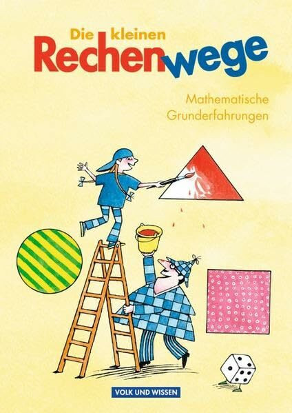 Rechenwege - Zu allen Ausgaben / Vorübungen - Die kleinen Rechenwege: Mathematische Grunderfahrungen. Arbeitsheft mit Kartonbeilagen: Arbeitsheft zu allen Ausgaben von 'Rechenwege'