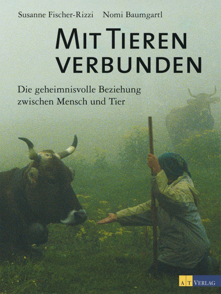 Mit Tieren verbunden: Die geheimnisvolle Beziehung zwischen Mensch und Tier