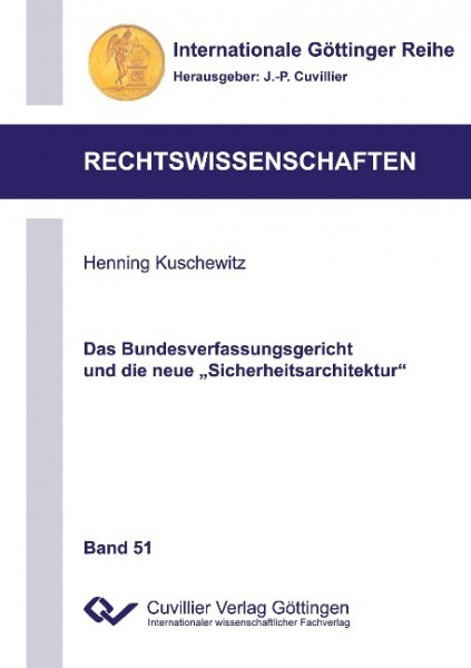 Das Bundesverfassungsgericht und die neue "Sicherheitsarchitektur"