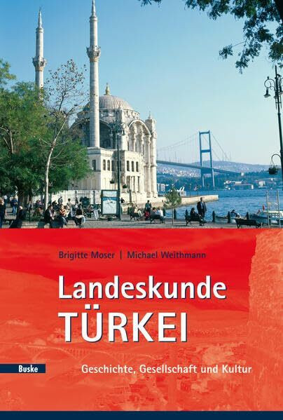 Landeskunde Türkei: Geschichte, Gesellschaft und Kultur