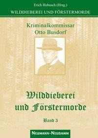 Wilddieberei und Förstermorde 3