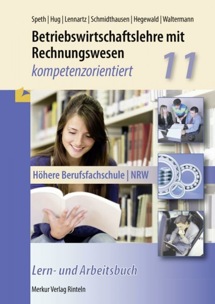 Betriebswirtschaftslehre mit Rechnungswesen - kompetenzorientiert: Höhere Berufsfachschule - NRW Klasse 11
