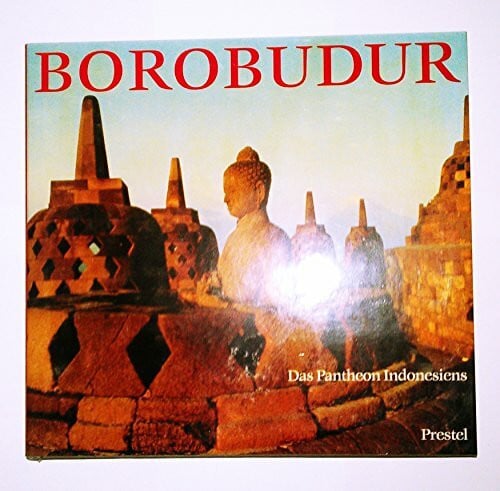 Borobudur. Das Pantheon Indonesiens