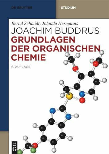 Grundlagen der Organischen Chemie (De Gruyter Studium)