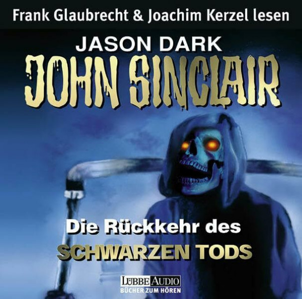Die Rückkehr des Schwarzen Tods: inszenierte Lesung (Lübbe Audio)