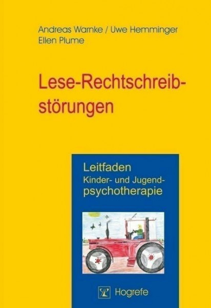 Leitfaden Kinder- und Jugendpsychotherapie, Bd.5, Lese-Rechtschreibstörung