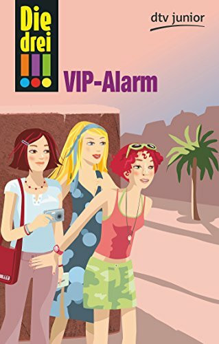 Die drei !!! - VIP-Alarm