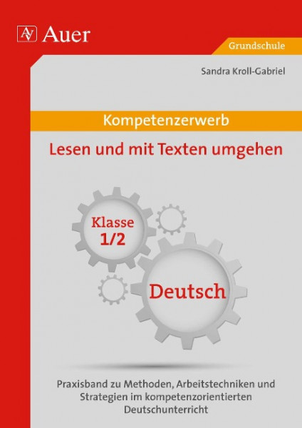 Kompetenzerwerb Lesen und mit Texten umgehen 1+2