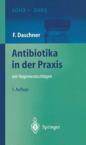 Antibiotika in der Praxis mit Hygieneratschlägen