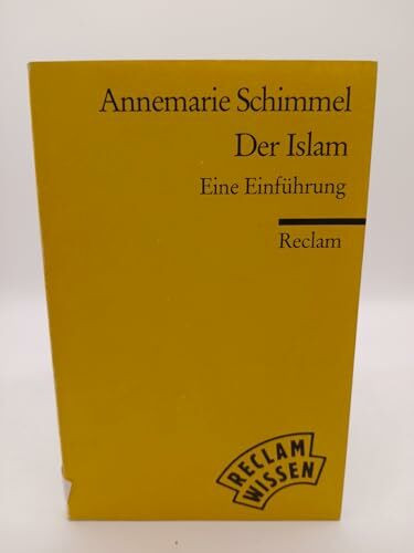 Die Religion des Islam: Eine Einführung (Reclams Universal-Bibliothek)