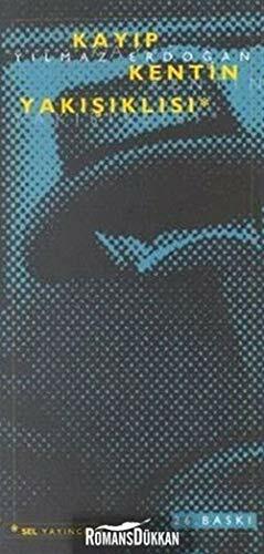 Kayip Kentin Yakisiklisi Kayip Kentin Yakisiklisi