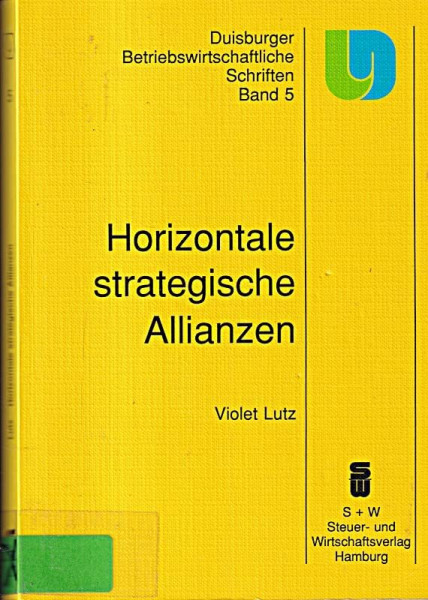 Horizontale Strategische Allianzen. Ansatzpunkte zu ihrer Institutionalisierung