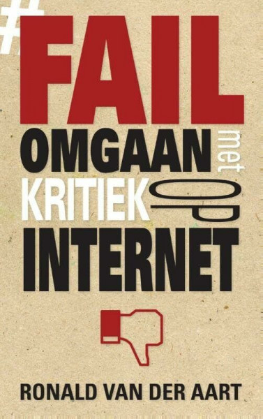 Fail: omgaan met kritiek op internet