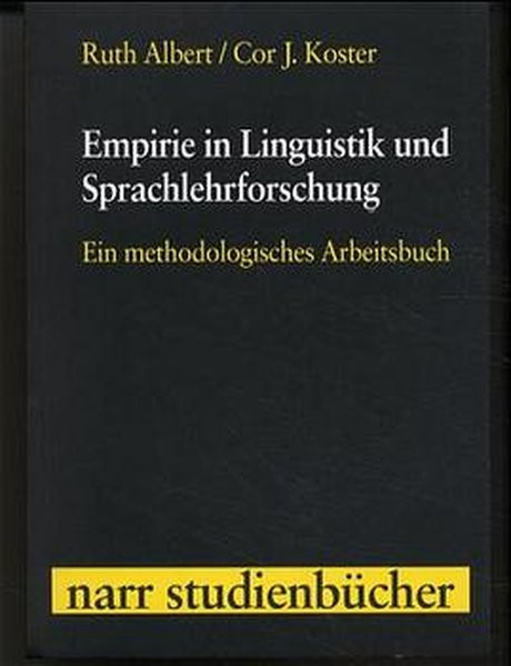 Empirie in Linguistik und Sprachlehrforschung: Ein methodologisches Arbeitsbuch (Narr Studienbücher)