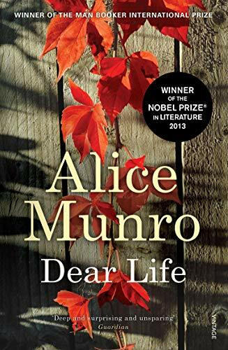 Dear Life: Winner of the Nobel Prize in Literature