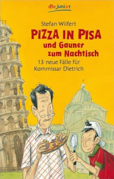 Pizza in Pisa und Gauner zum Nachtisch: 13 neue Fälle für Kommissar Dietrich