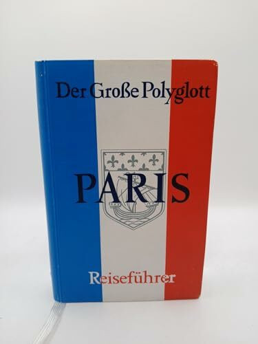 Paris (Polyglott. Grosse Polyglott Reiseführer)