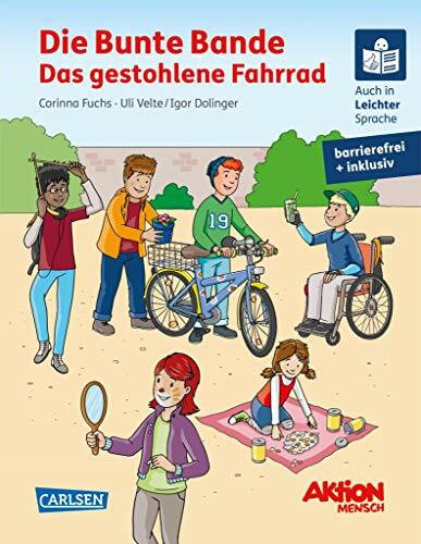 Die Bunte Bande - Das gestohlene Fahrrad. Ein inklusives Kinderbuch auch in Braille-Schrift und Leichter Sprache: gemeinsam mit Aktion Mensch (LESEMAUS zum Lesenlernen Sonderbände)