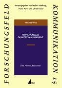 Redaktionelles Qualitätsmanagement: Ziele, Normen, Ressourcen (Forschungsfeld Kommunikation)