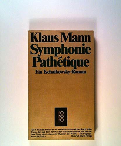Symphonie Pathétique: Ein Tschaikowsky-Roman