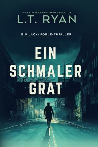 Ein Schmaler Grat: Ein Thriller (Die Jack-Noble-Serie, Band 3)