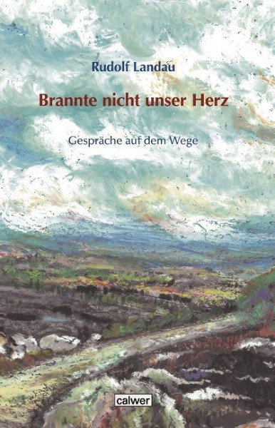 Brannte nicht unser Herz