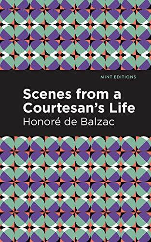 Scenes from a Courtesan's Life (Mint Editions (Literary Fiction))