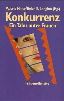 Konkurrenz: Ein Tabu unter Frauen Konkurrenz: Ein Tabu unter Frauen