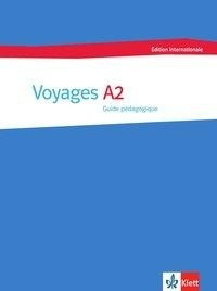 Voyages A2 édition internationale. Guide pédagogique