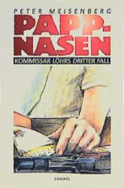 Pappnasen: Komissar Löhr 3 (Kommissar Löhr)