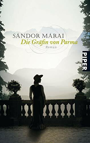 Die Gräfin von Parma: Roman